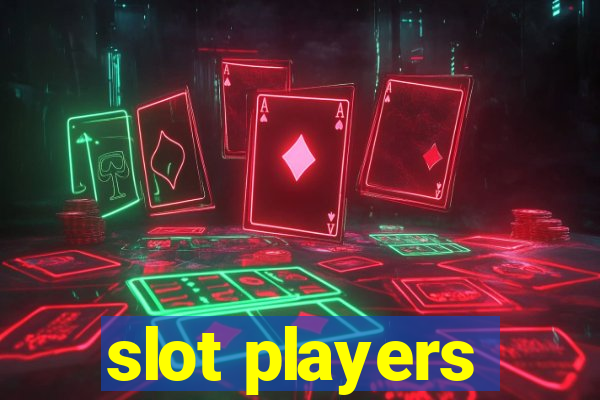 slot players