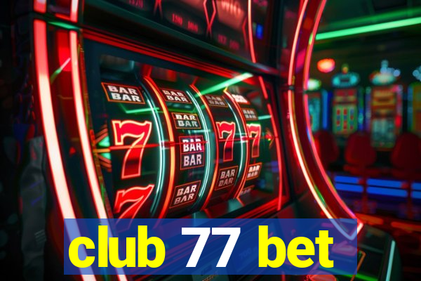 club 77 bet