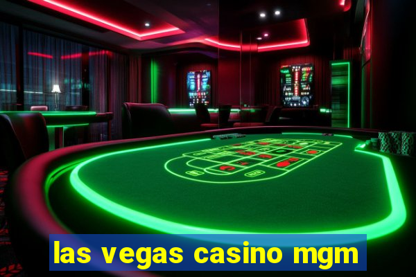 las vegas casino mgm