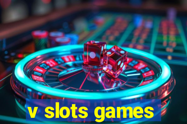 v slots games