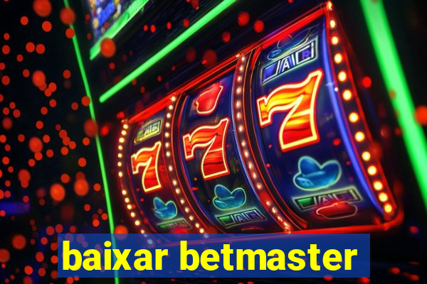 baixar betmaster