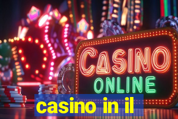 casino in il