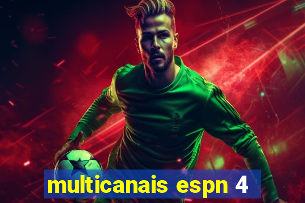 multicanais espn 4