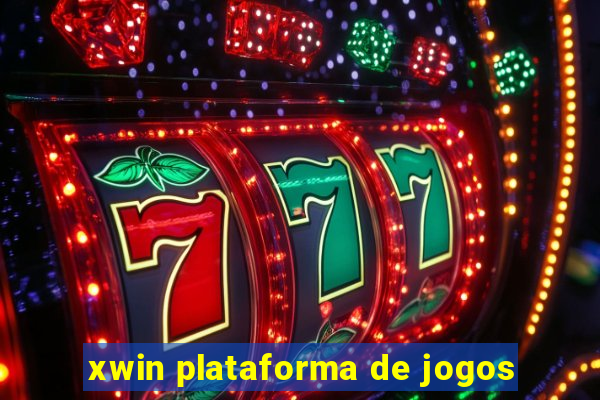 xwin plataforma de jogos