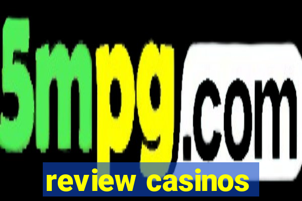 review casinos