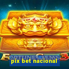 pix bet nacional