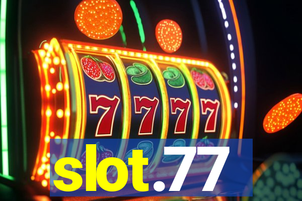 slot.77