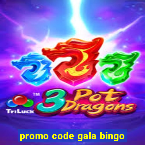 promo code gala bingo