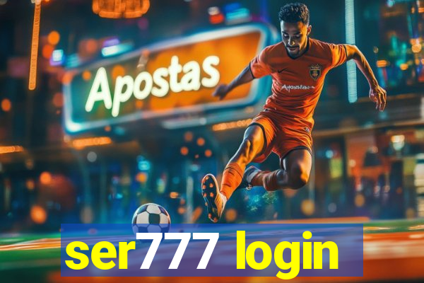 ser777 login