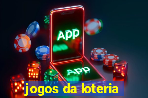 jogos da loteria