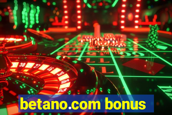 betano.com bonus