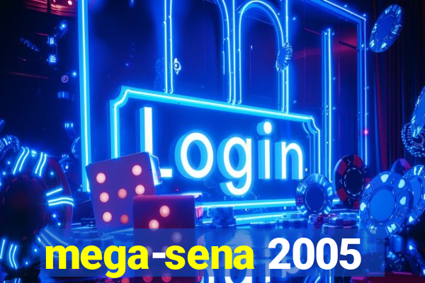 mega-sena 2005