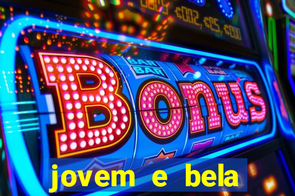 jovem e bela dublado download