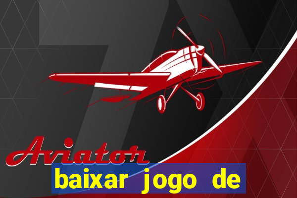 baixar jogo de aposta para ganhar dinheiro