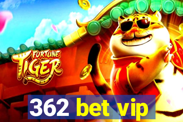 362 bet vip