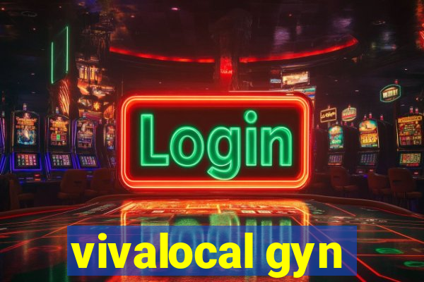 vivalocal gyn