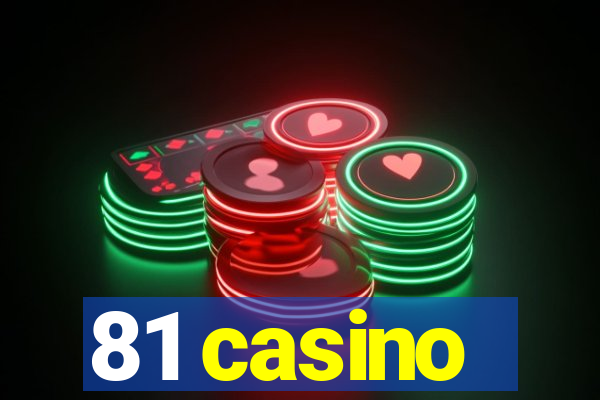 81 casino