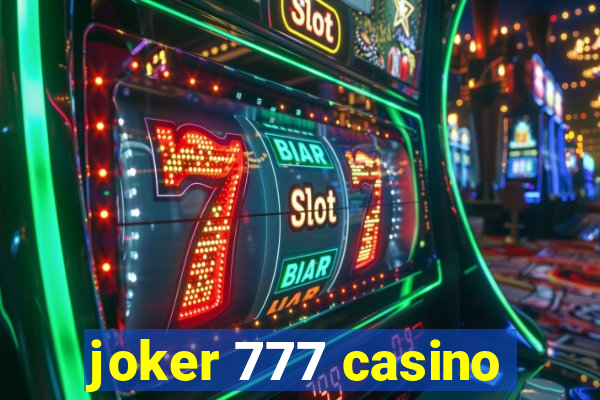 joker 777 casino