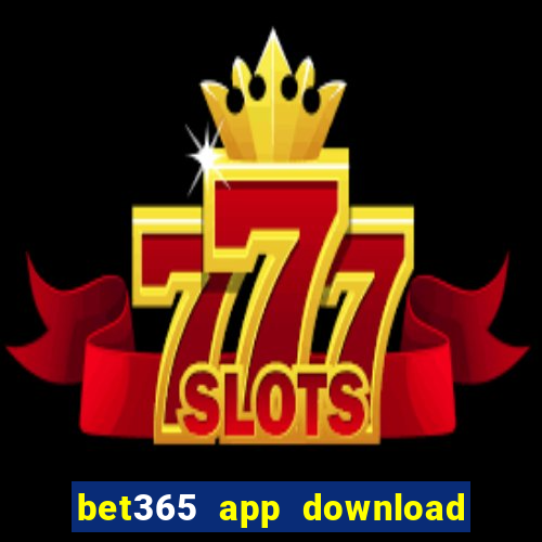 bet365 app download play store