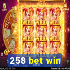 258 bet win