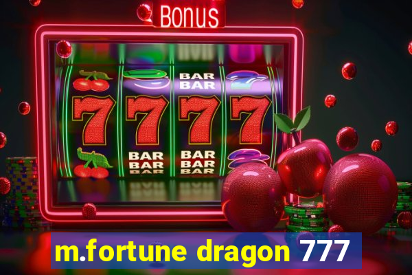 m.fortune dragon 777