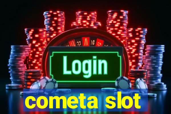 cometa slot