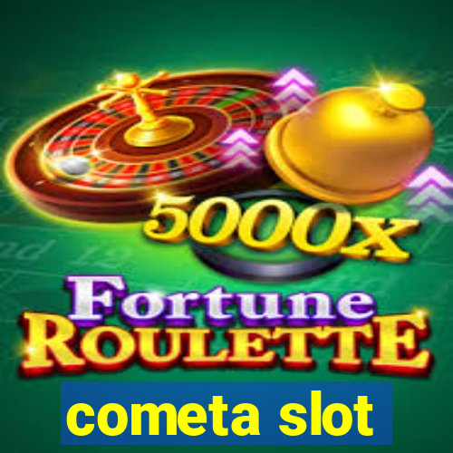 cometa slot