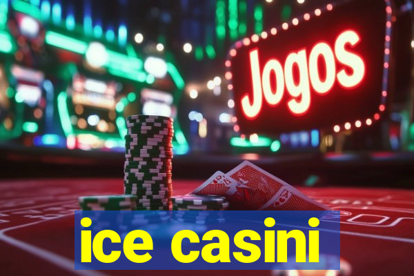 ice casini