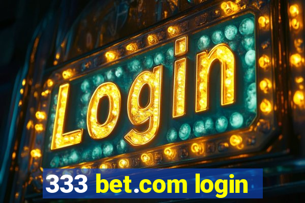 333 bet.com login