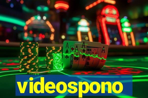 videospono