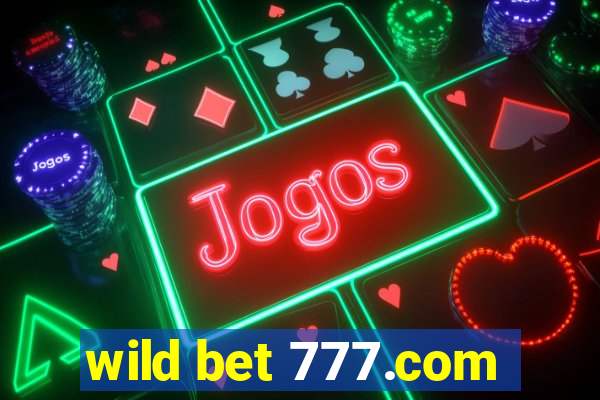 wild bet 777.com