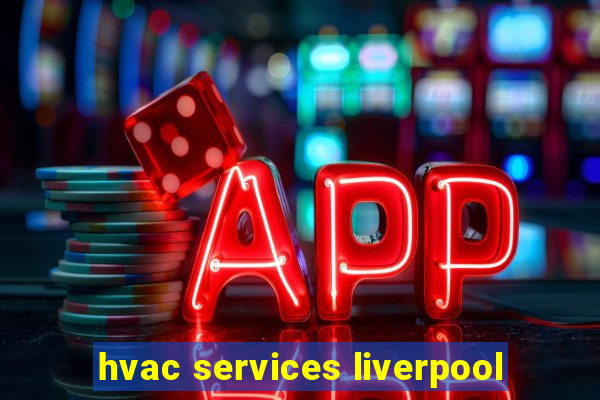 hvac services liverpool