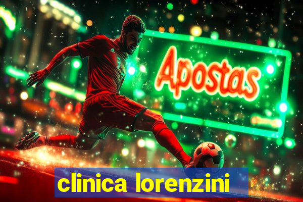 clinica lorenzini