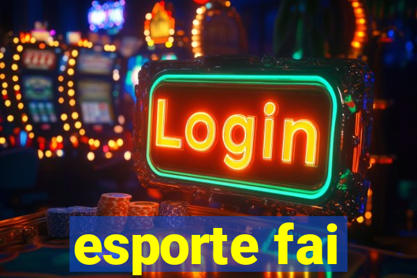 esporte fai