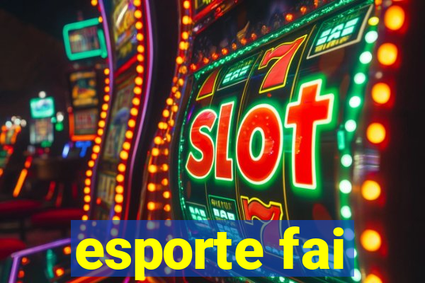 esporte fai