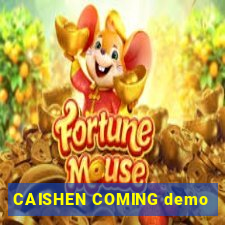 CAISHEN COMING demo