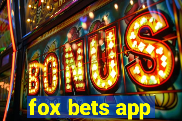 fox bets app