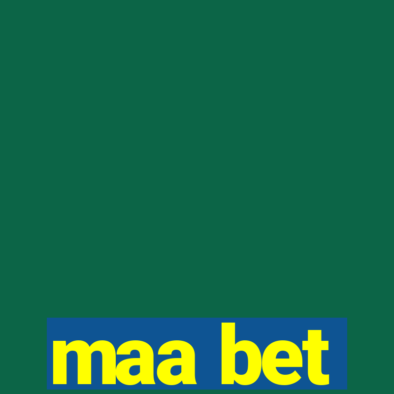 maa bet