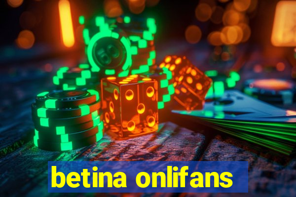 betina onlifans