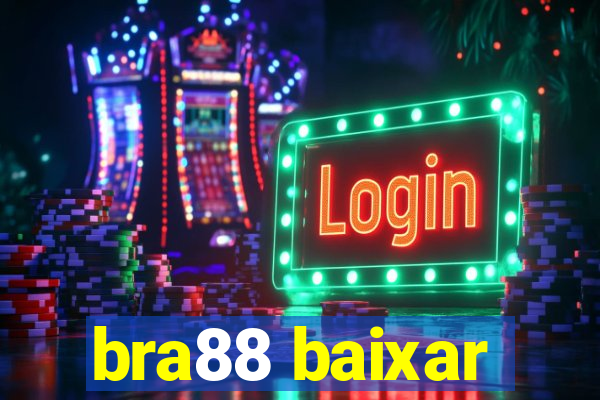 bra88 baixar