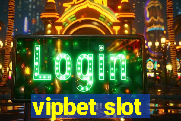 vipbet slot