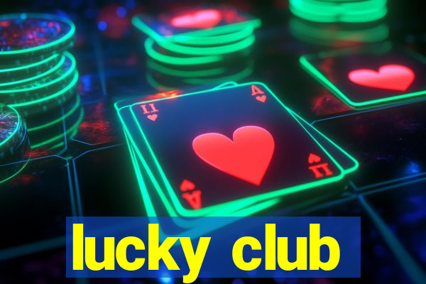 lucky club