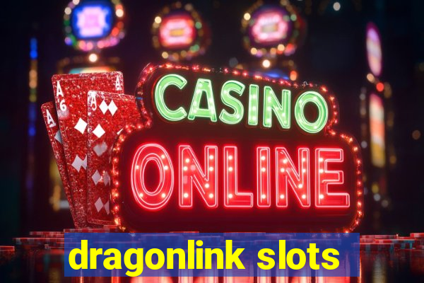 dragonlink slots