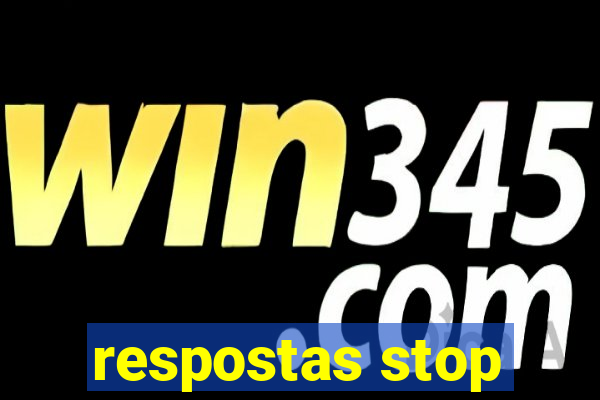 respostas stop