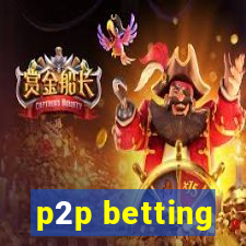 p2p betting