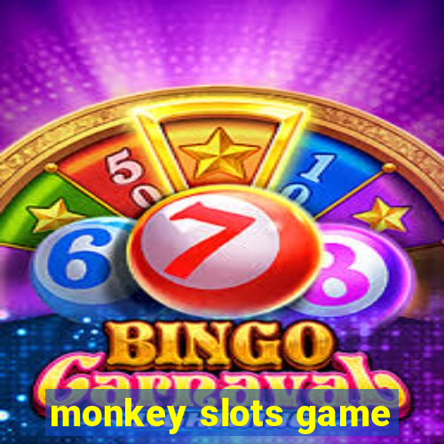 monkey slots game