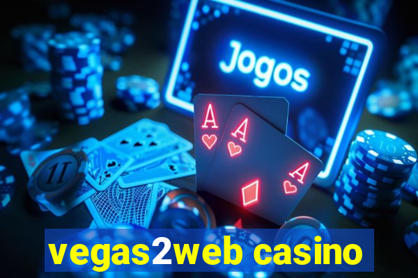 vegas2web casino