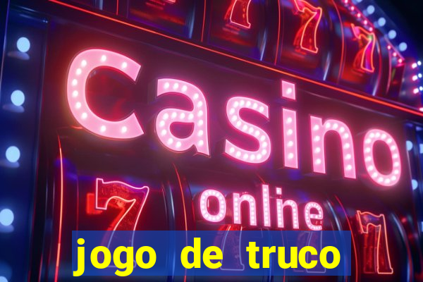 jogo de truco valendo dinheiro