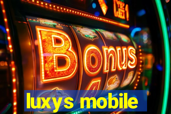 luxys mobile