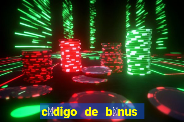 c贸digo de b么nus pixbet dep贸sito